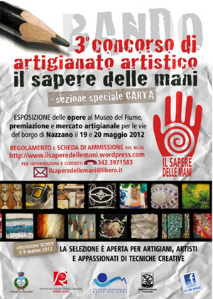 CONCORSO DI ARTIGIANATO ARTISTICO 2012 - IL SAPERE DELLE MANI III edizione
