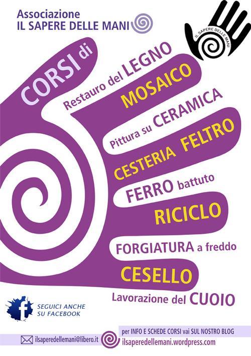 Il Sapere delle Mani - Corsi di Artigianato, Laboratori, Eventi e tanto altro...