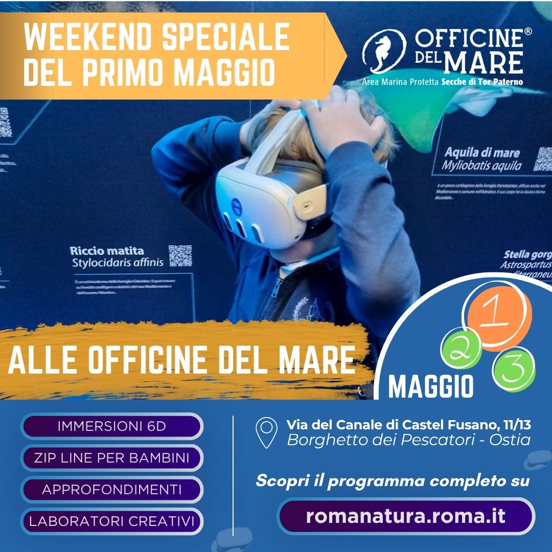 Speciale 1° Maggio – Un lungo weekend alle Officine del Mare!