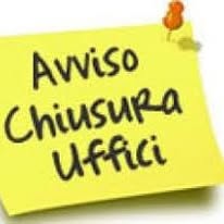 AVVISO DI CHIUSURA UFFICI