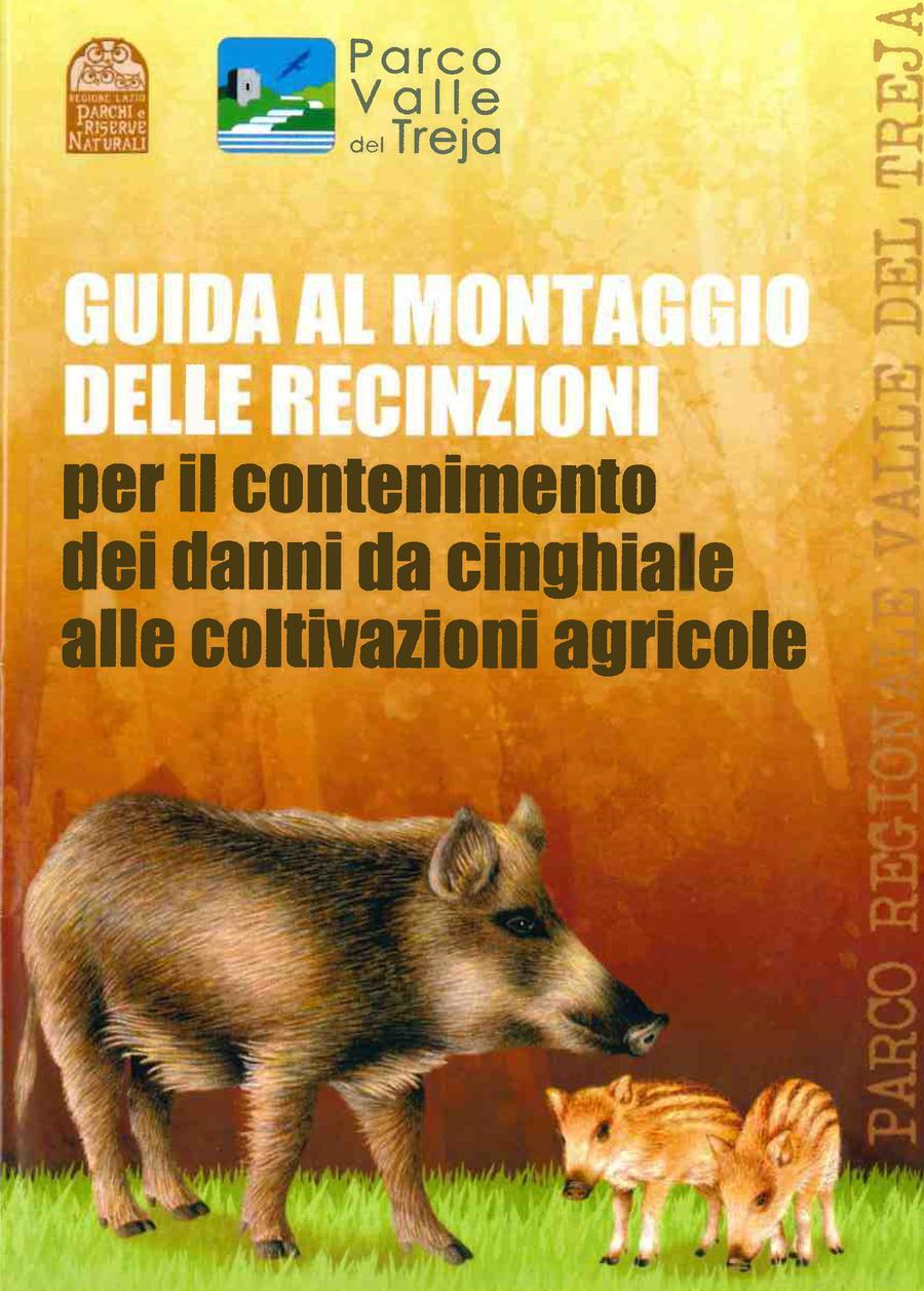 Guida al montaggio delle recinzioni per il contenimento dei danni da cinghiale alle coltivazioni agricole