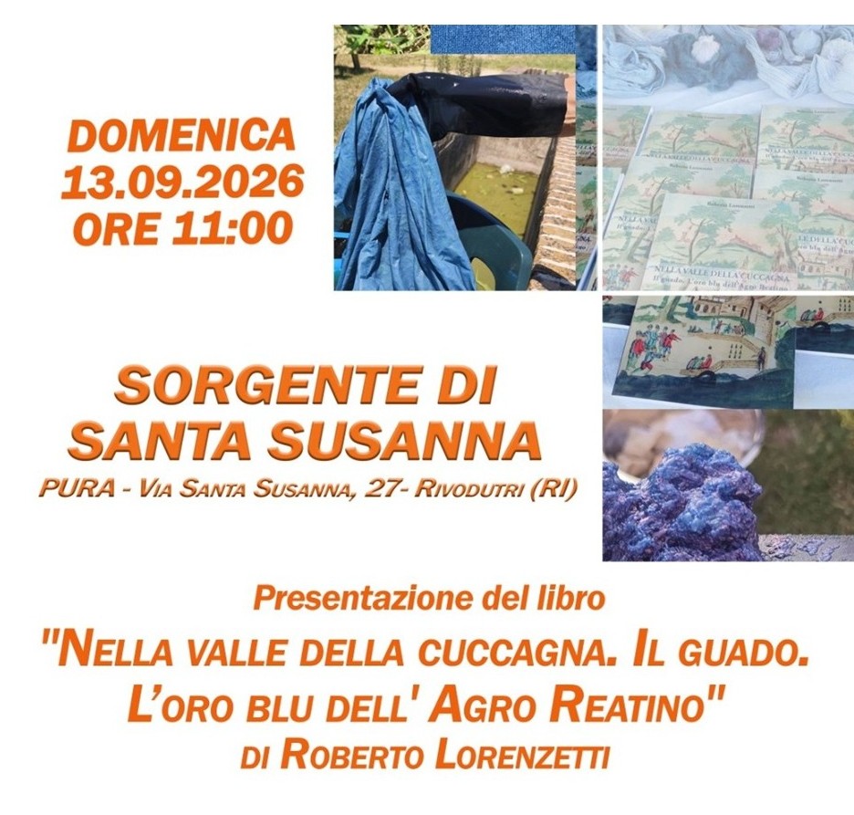 "NELLA VALLE DELLA CUCCAGNA. IL GUADO. L'ORO BLU DELL'AGRO REATINO"