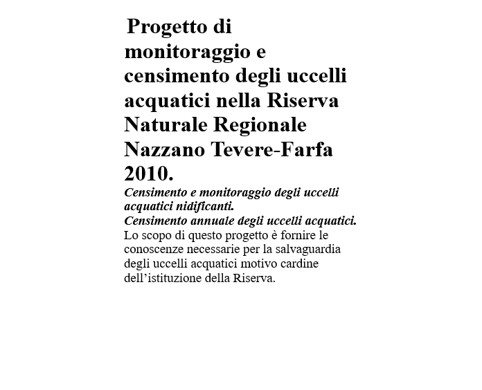Progetto di monitoraggio e censimento degli uccelli acquatici nella Riserva Naturale Regionale Nazzano Tevere-Farfa 2010